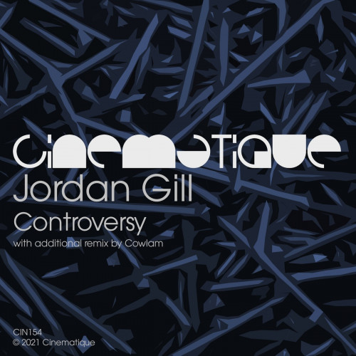 Jordan Gill - Controversy [CIN154]